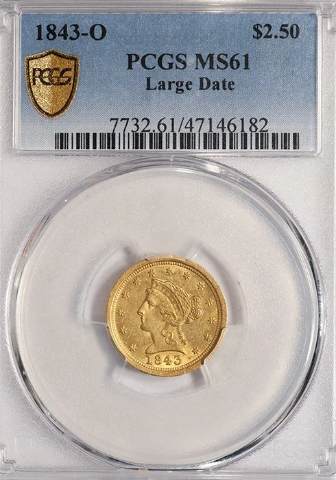 Quarter Eagle. 1843-O New Orleans $2.50 gold coin. PCGS MS61. (Copy)