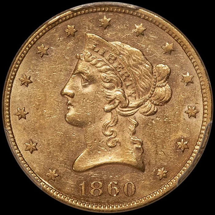 Eagle. 1860 $10 gold coin. PCGS AU58.
