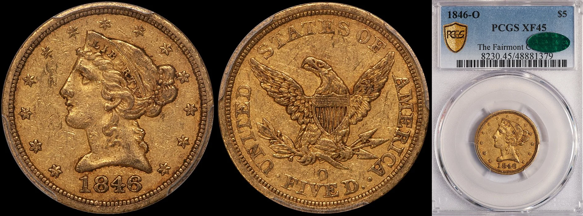 Half Eagle. 1846-O New Orleans $5 gold coin. PCGS EF45 CAC approved. Ex Fairmont.