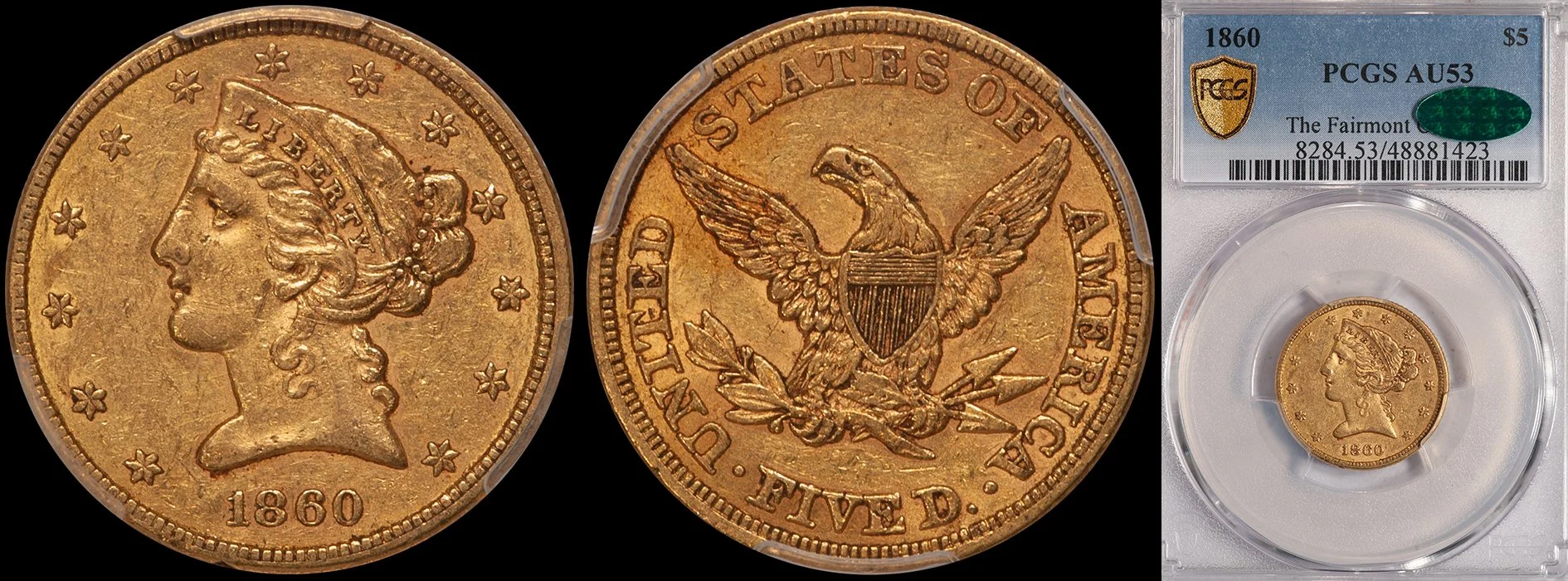 Half Eagle. 1860 $5 gold coin. PCGS AU53 CAC.