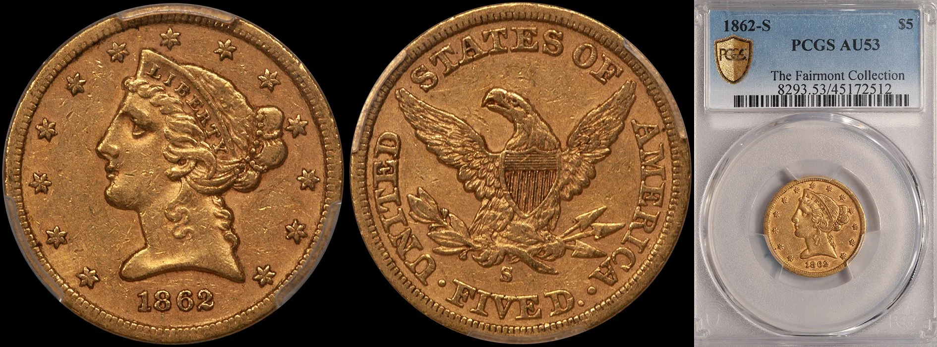 Half Eagle. 1862-S San Francisco $5 gold coin. PCGS AU53.