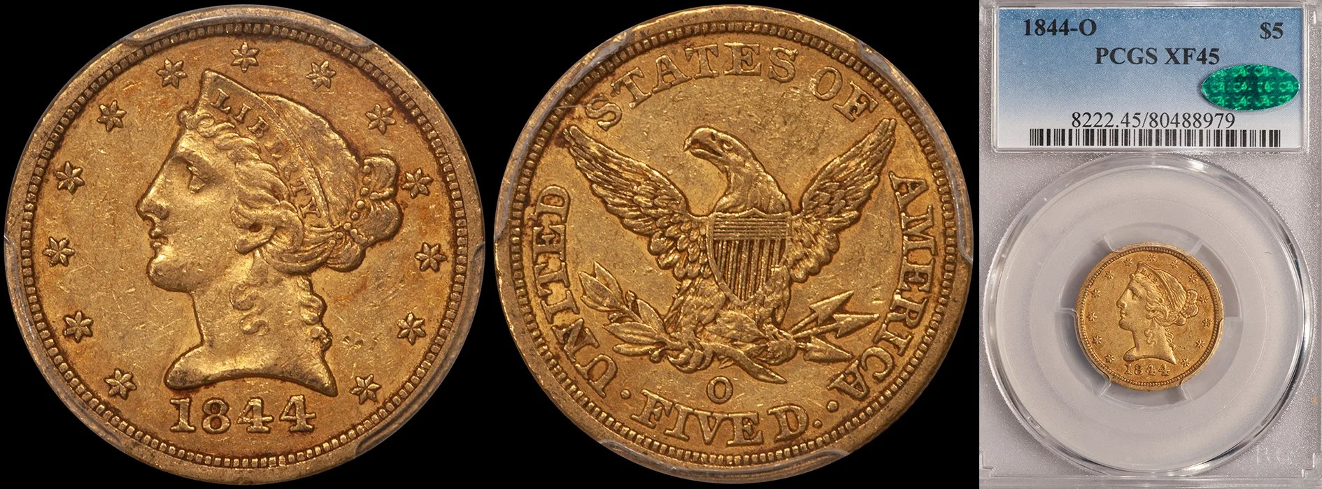 ON HOLD - $5.00 - 1844-O PCGS EF45 CAC