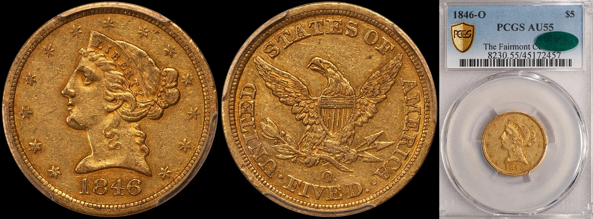 JUST ADDED - $5.00 - 1846-O PCGS AU55 CAC