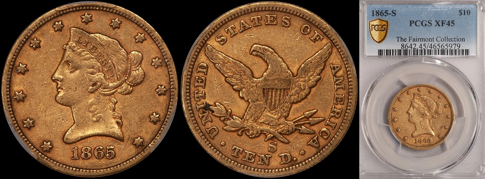 JUST ADDED - $10.00 - 1865-S PCGS EF45, ex Fairmont