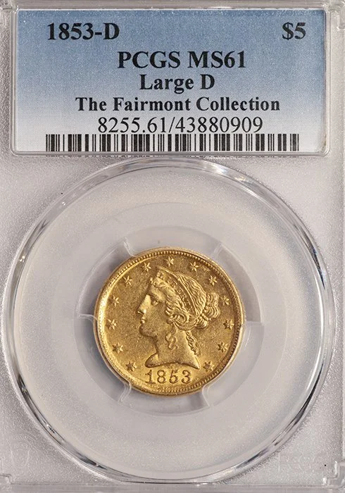 Half Eagle. 1853-D Dahlonega $5 gold coin. Large D. PCGS MS61.