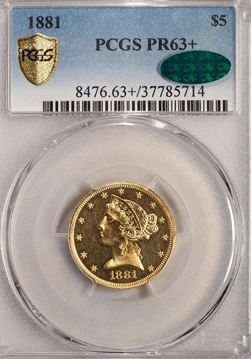 Half Eagle. 1881 $5 gold coin. PCGS PR63+ CAC.