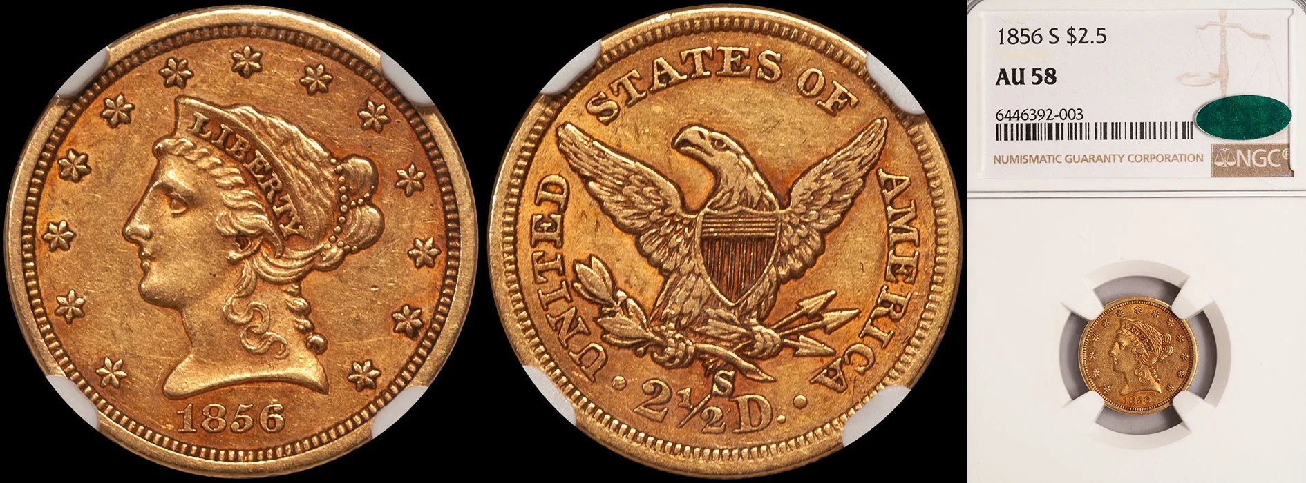 ON HOLD - $2.50 - 1856-S NGC AU58 CAC