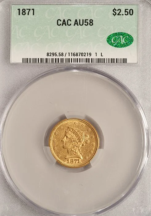 Quarter Eagle. 1871 $2.50 gold coin. CACG AU58.