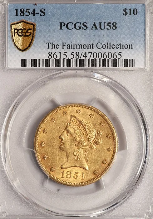 Eagle. 1854-S San Francisco $10 gold coin. PCGS AU58. Fairmont.