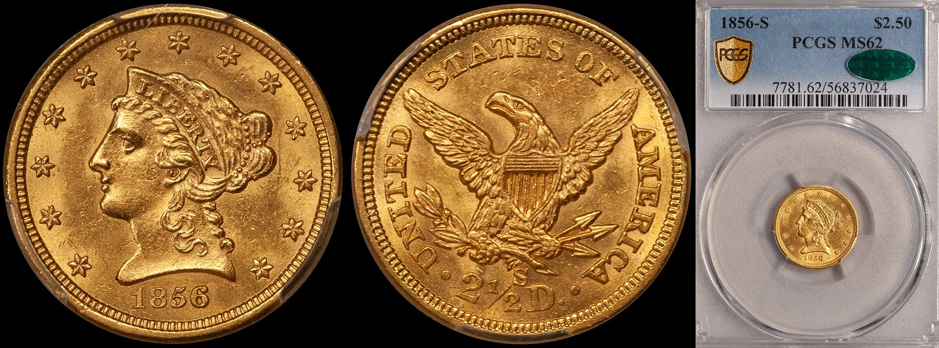 ON HOLD - $2.50 - 1856-S PCGS MS62 CAC