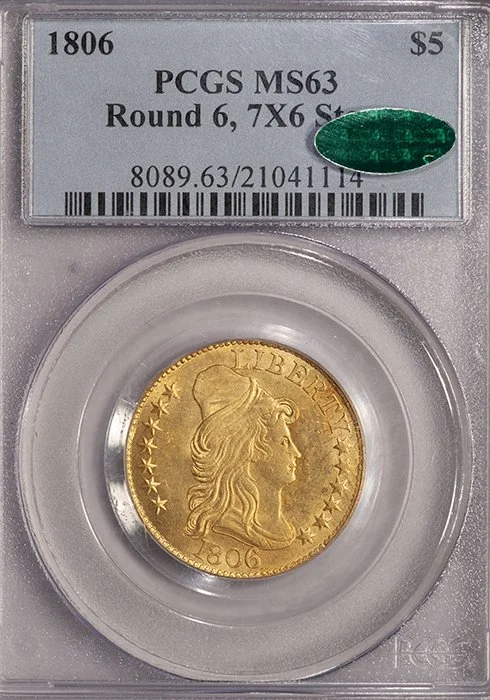 Half Eagle. 1806 Round Top 6 $5 gold coin. PCGS MS63 CAC.