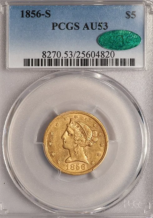 Half Eagle. 1856-S San Francisco $5 gold coin. PCGS AU53 CAC.