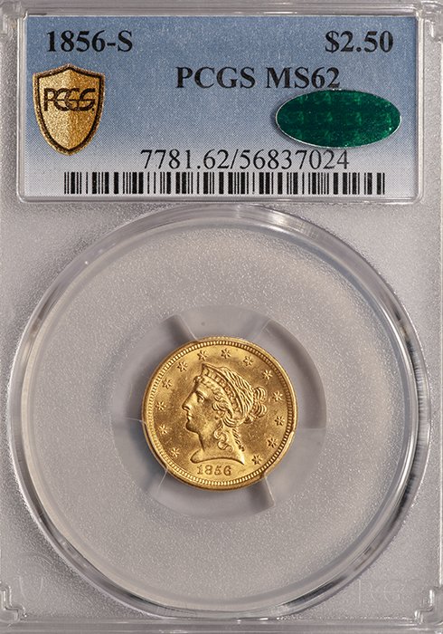 Quarter Eagle. 1856-S San Francisco $2.50 gold coin. PCGS MS62 CAC.