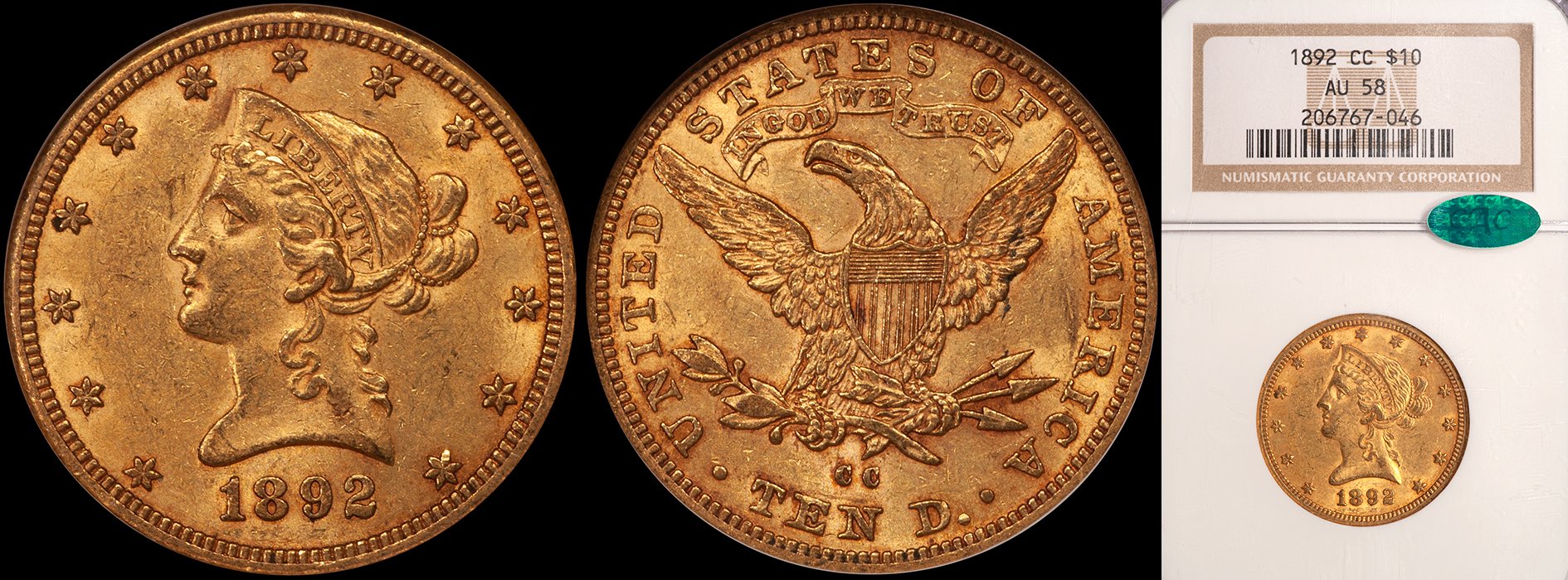 ON HOLD - $10.00 - 1892-CC NGC AU58 CAC