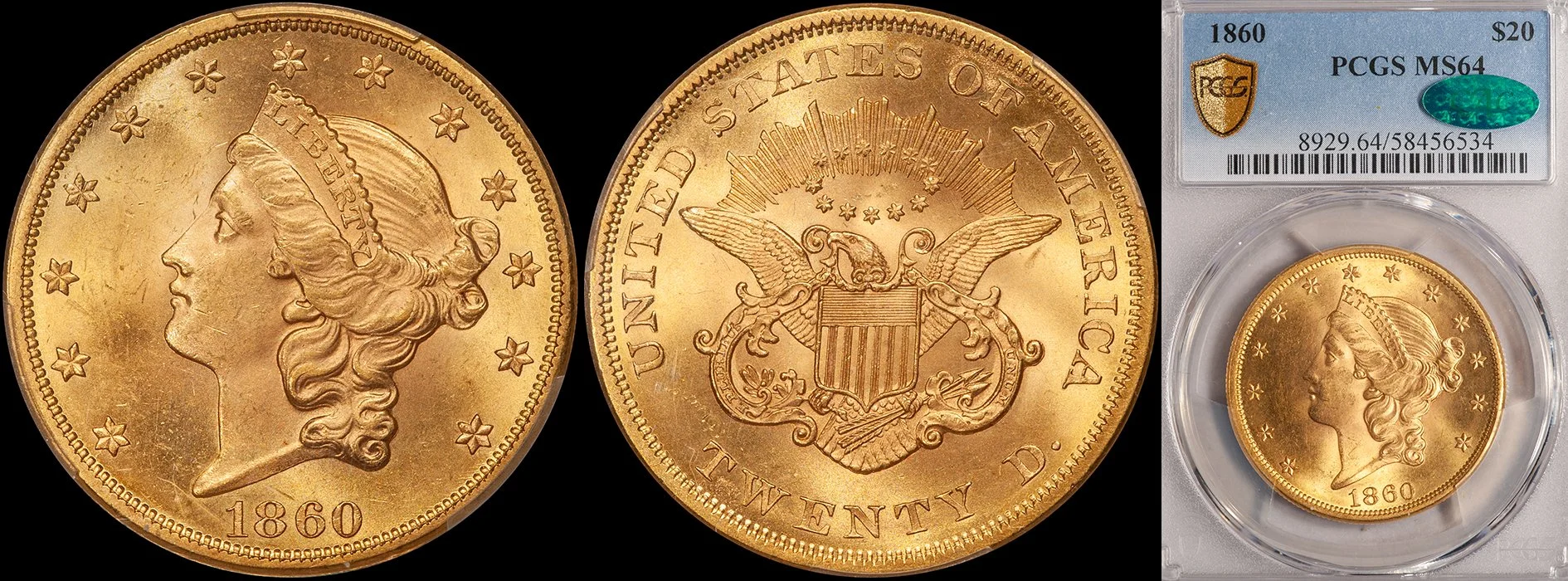 JUST ADDED - $20.00 - 1860 PCGS MS64 CAC
