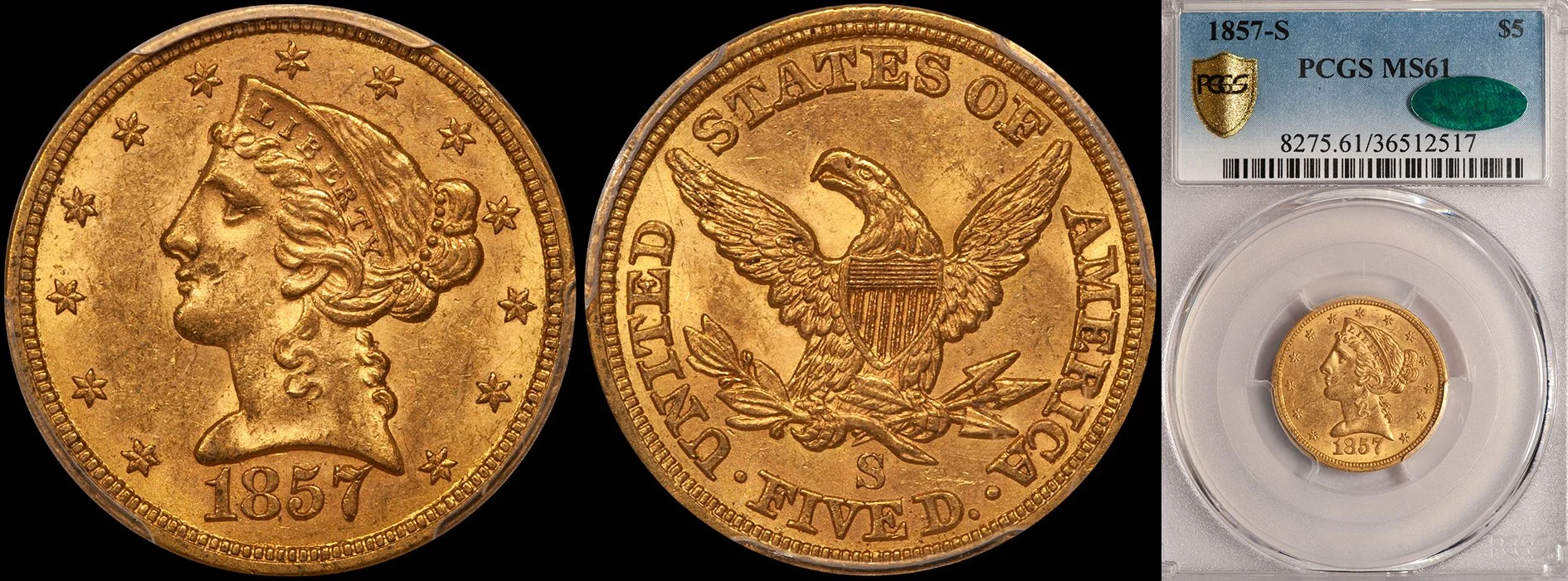 JUST ADDED - $5.00 - 1857-S PCGS MS61 CAC