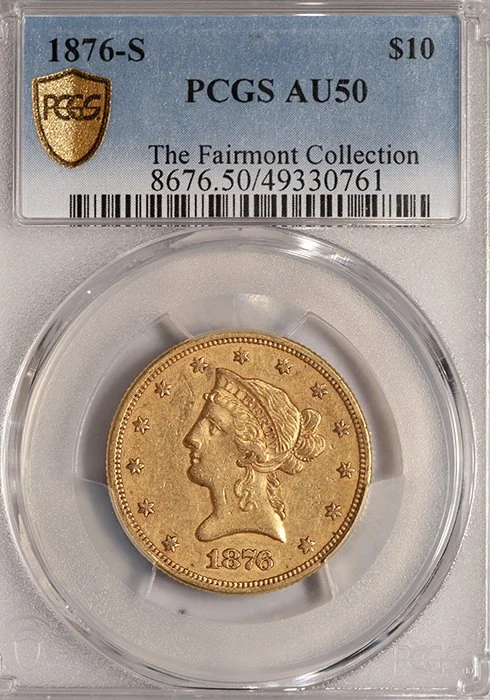 Eagle. 1876-S San Francisco $10 gold coin. PCGS AU50. Fairmont.
