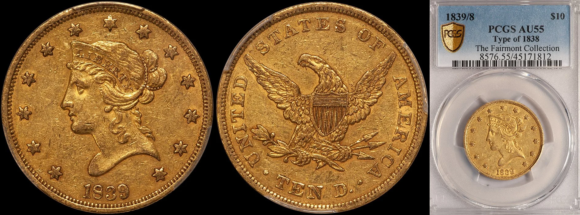 ON HOLD - $10.00 - 1839/8, Type of 1838, PCGS AU55, ex Fairmont