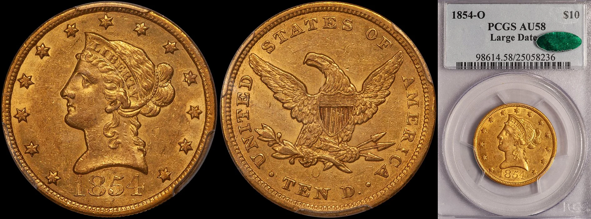 JUST ADDED - $10.00 - 1854-O Large Date PCGS AU58 CAC