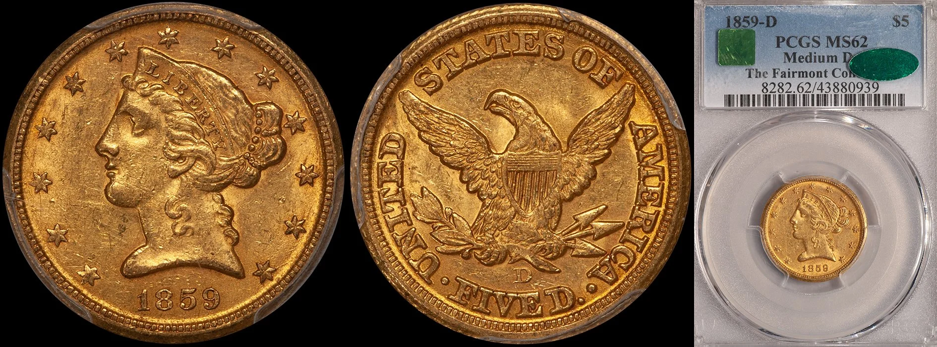 Half Eagle. 1859-D Dahlonega $5 gold coin. Medium D. PCGS MS62 CAC. Fairmont.