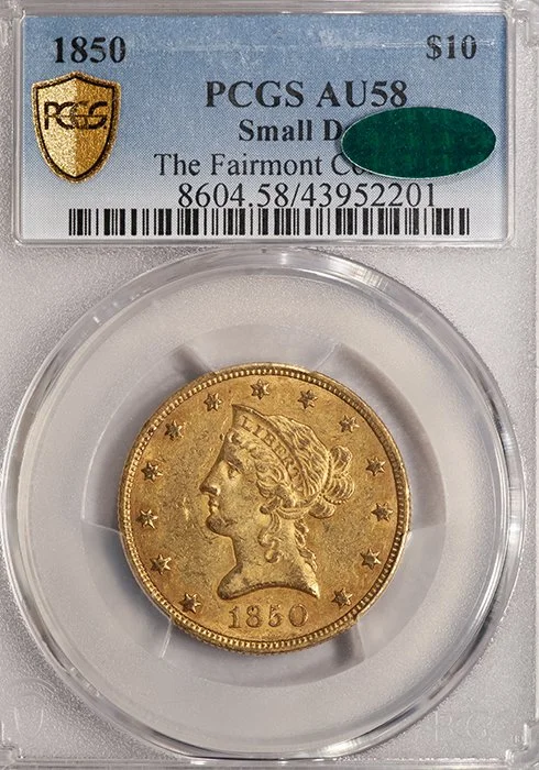 Eagle. 1850 Small Date $10 gold coin. PCGS AU58 CAC, ex Fairmont.