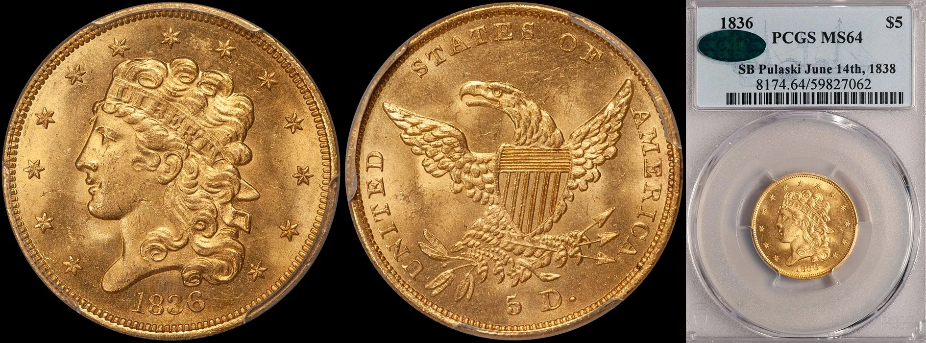 JUST ADDED - $5.00 - 1836 PCGS MS64 CAC, ex S/B Pulaski sunk 6/14/1838