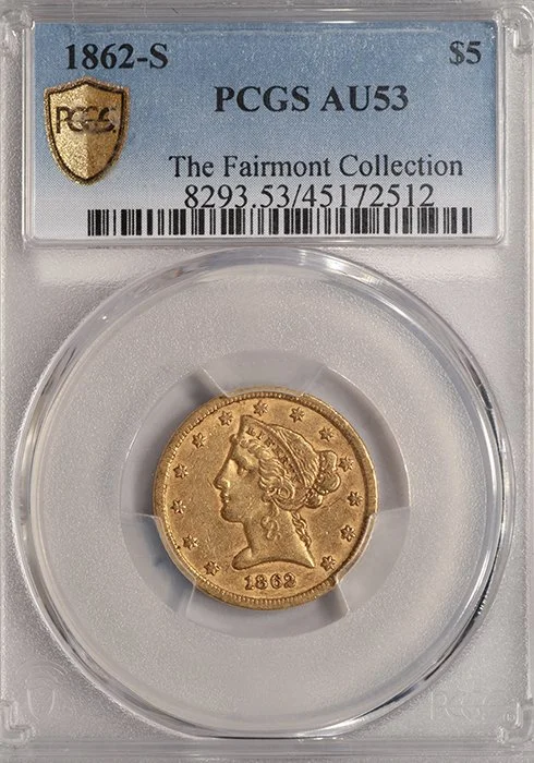 Half Eagle. 1862-S San Francisco $5 gold coin. PCGS AU53.