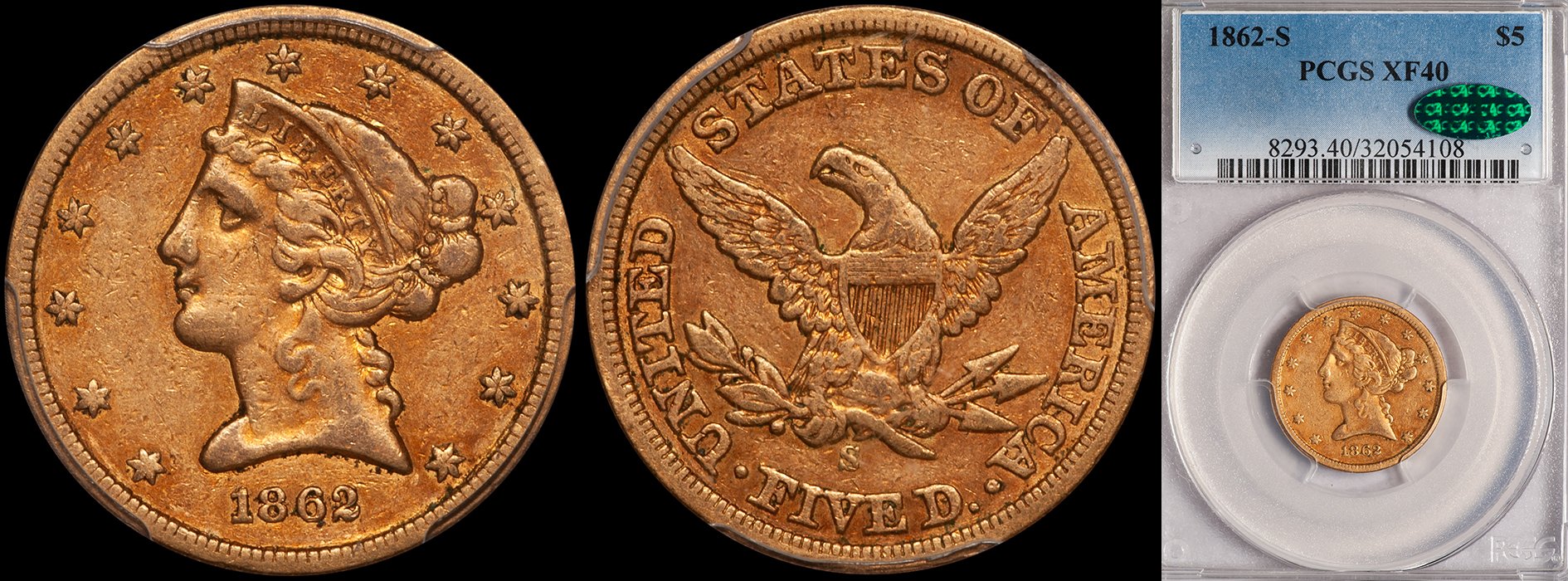 Half Eagle. 1862S San Francisco 5 gold coin. PCGS EF40 CAC. Rare