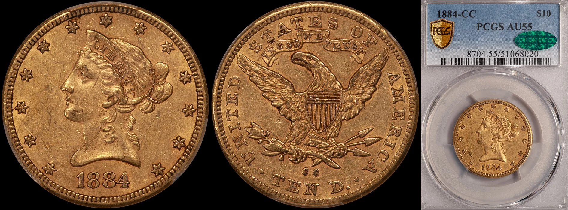 JUST ADDED - $10.00 - 1884-CC PCGS AU55 CAC