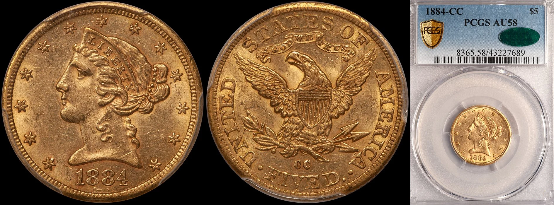 JUST ADDED - $5.00 - 1884-CC PCGS AU58 CAC
