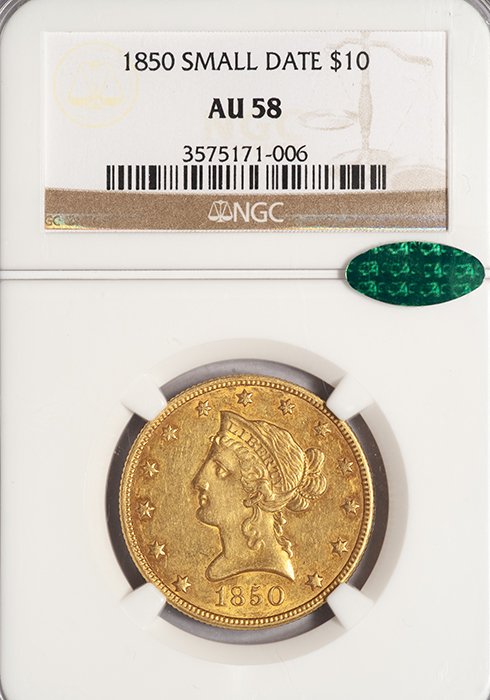 Eagle. 1850 Small Date $10 gold coin. NGC AU58 CAC.