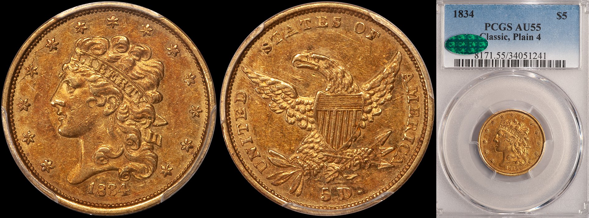 JUST ADDED - $5.00 - 1834 Classic, Plain 4, PCGS AU55 CAC