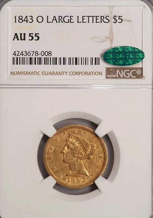 Half Eagle. 1843-O Large Letters New Orleans $5 gold coin. NGC AU55 CAC.