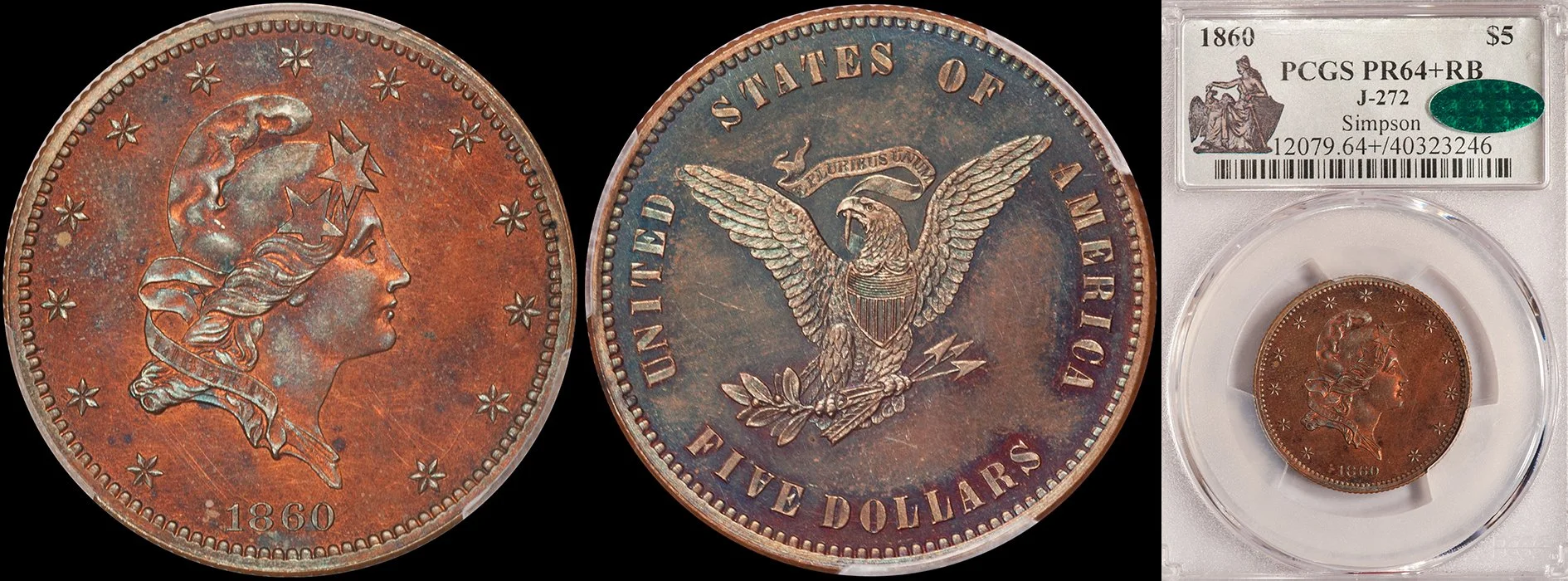 ON HOLD - $5.00 - 1860 J-272 Pattern, PCGS PR64+RB CAC, ex Simpson