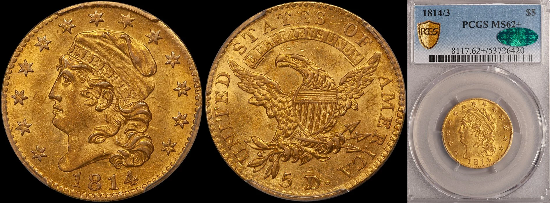 JUST ADDED - $5.00 - 1814/3 PCGS MS62+ CAC