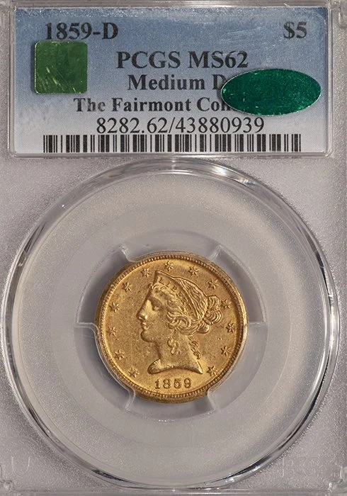 Half Eagle. 1859-D Dahlonega $5 gold coin. Medium D. PCGS MS62 CAC. Fairmont.