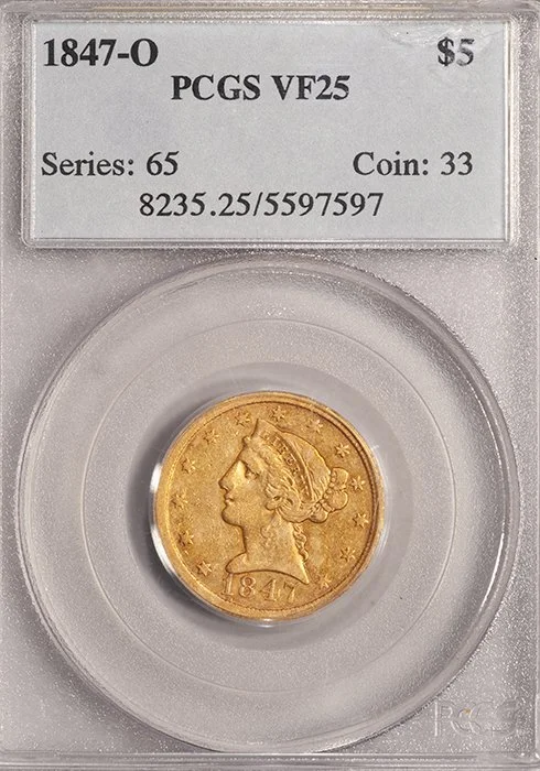 Half Eagle. 1847-O New Orleans $5 gold coin. PCGS VF25.