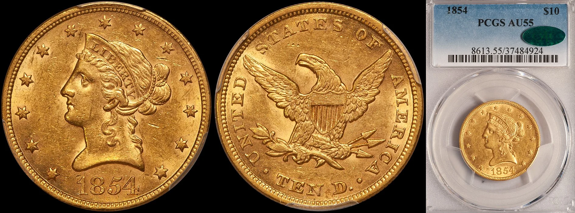 JUST ADDED - $10.00 - 1854 PCGS AU55 CAC