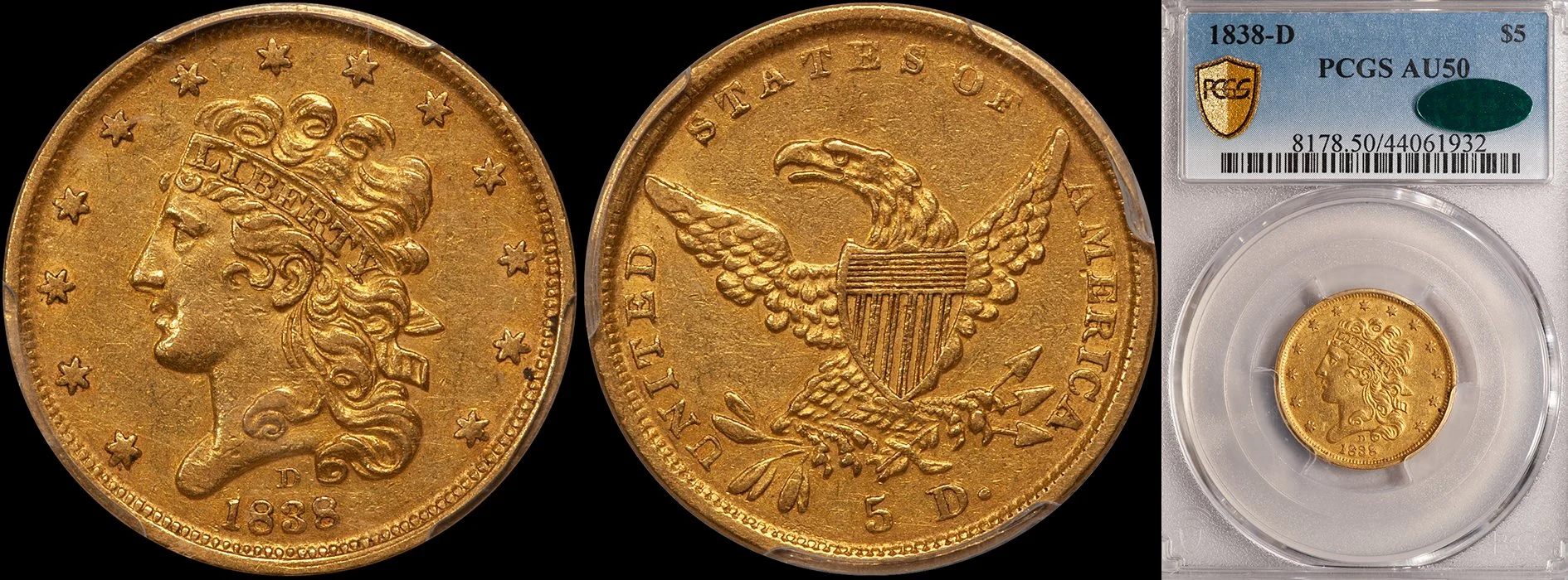 ON HOLD - $5.00 - 1838-D PCGS AU50 CAC