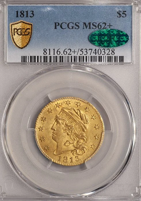 Half Eagle. 1813 $5 gold coin. PCGS MS62+ CAC.