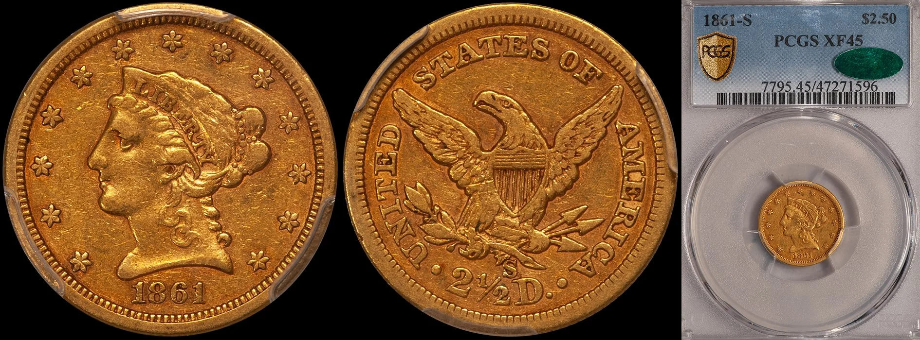 JUST ADDED - $2.50 - 1861-S PCGS EF45 CAC