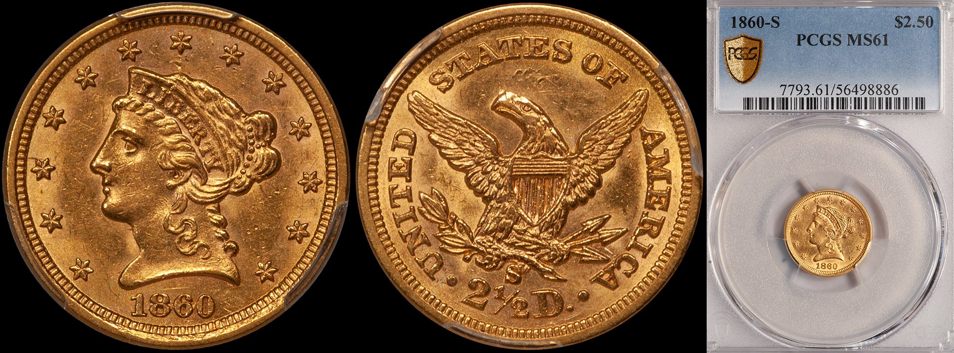 JUST ADDED - $2.50 - 1860-S PCGS MS61