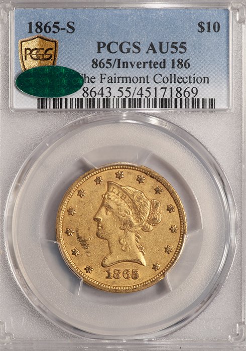 Eagle. 1865-S Inverted Date San Francisco $10 gold coin. PCGS AU55 CAC.