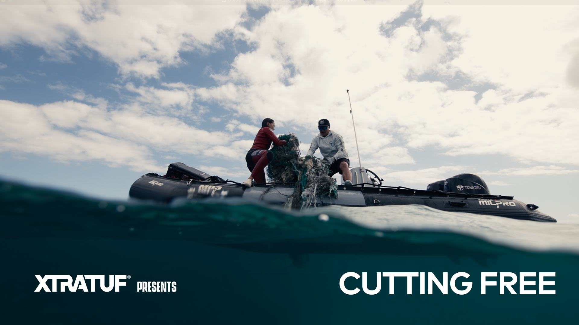 XtraTuf - Cutting Free