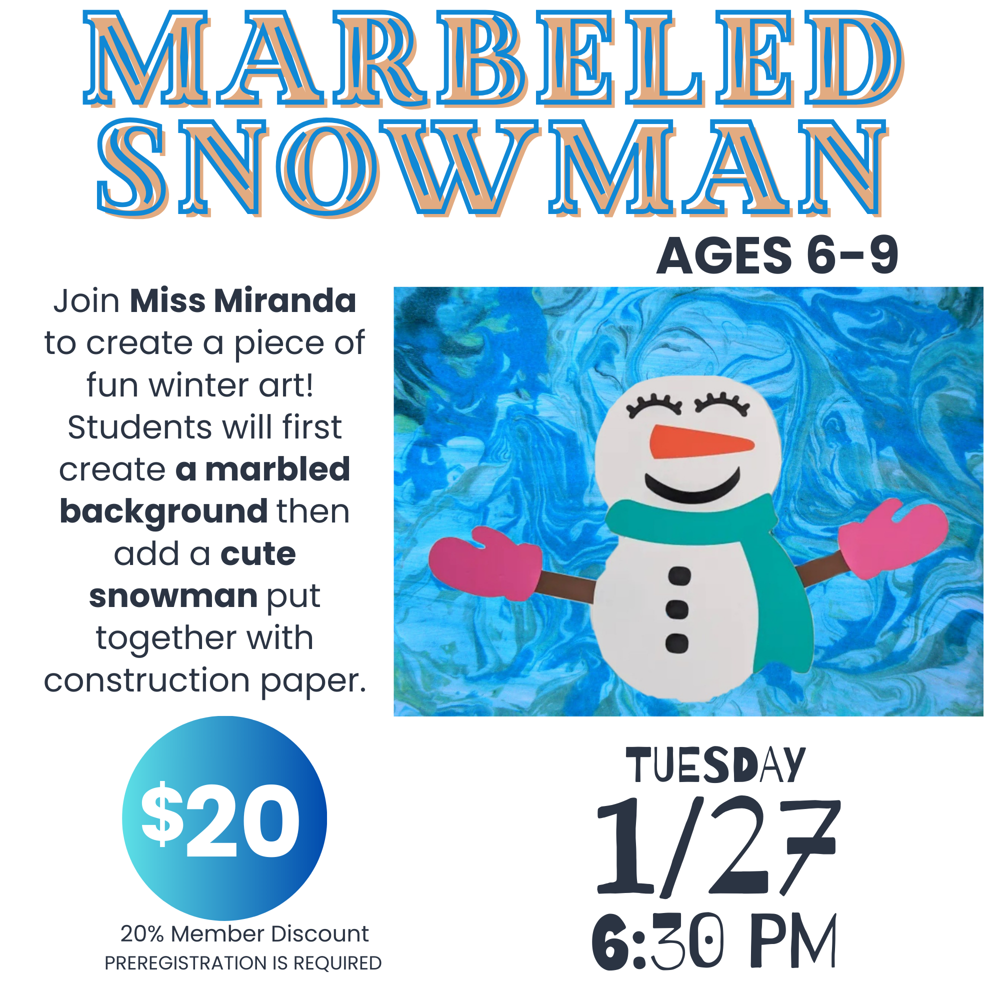 Marbled Snowman Class