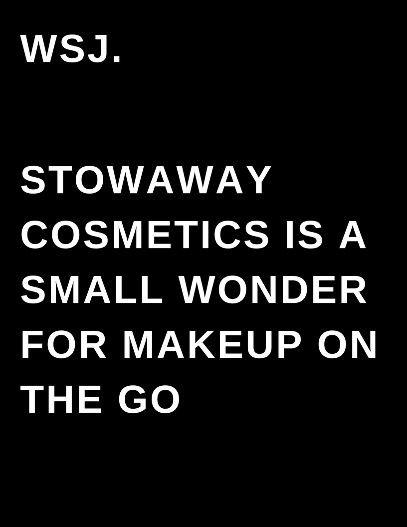 WSJ. - Stowaway cosmetics is small wonder for makeup on the go - Megan Deem