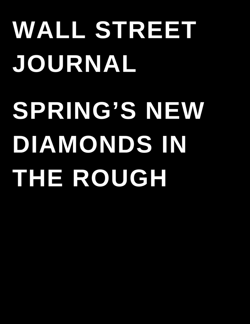 The Wall street Journal - Springs New Diamonds in the rough by megan deem