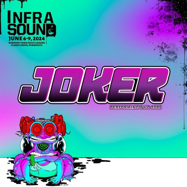 Announcing JOKER at Infrasound 2024!! 

2x SETS by the legend! Soonlyish 💜