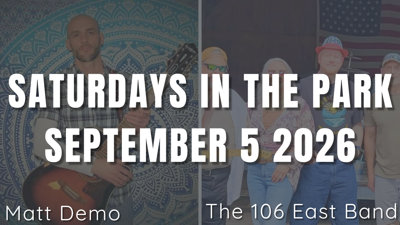 Saturdays In the Park: Matt Demo &amp; The 106 East Band