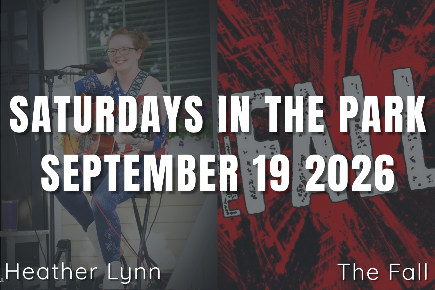 Saturdays In the Park: Heather Lynn &amp; The Fall